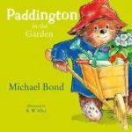 Árengedmény PADDINGTON IN THE GARDEN [not-US] byBond, Michael;