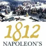 Biztonságos fizetés 1812: Napoleon’s Fatal March on Moscow byZamoyski, Adam;