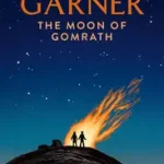 Gyors kiszállítás THE MOON OF GOMRATH byGarner, Alan;