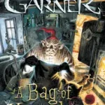 Exkluzív ajánlat A BAG OF MOONSHINE [New edition] byGarner, Alan;
