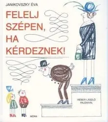 Felelj szépen, ha kérdeznek! Prémium