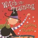 Witch-in-Training (2) — SPELLING TROUBLE byFriel, Maeve; Vásárlói kedvenc