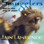 The High Seas Adventures — THE SMUGGLERS byLawrence, Iain; Utolsó esély