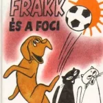 Legjobb ár Frakk és a foci