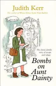 BOMBS ON AUNT DAINTY byKerr, Judith; Prémium
