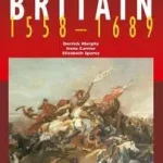 Britain 1558-1689 byMurphy, Derrick;Carrier, Irene; Vedd meg online