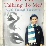 ARE YOU TALKING TO ME?: A Life Through the Movies byWalsh, John; Utolsó esély