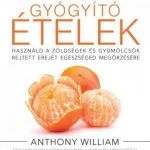 Szuper ajánlat Gyógyító ételek