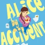 Gyors kiszállítás ALICE BY ACCIDENT byBanks, Lynne Reid;