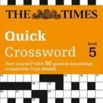 The Times Crosswords — THE TIMES QUICK CROSSWORD BOOK 5: 80 world-famous crossword puzzles from The Times2 byTimes Mind Games, ; Szuper ajánlat