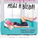 Vásárlói kedvenc Hamupipőke, menj a búsba!