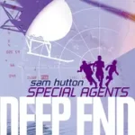 Special Agents — DEEP END byHutton, Sam; Csak ma