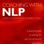 COACHING WITH NLP: How to Be a Master Coach byO’Connor, Joseph; Korlátozott ajánlat