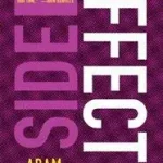 Vedd meg online Side Effects byPhillips, Adam;