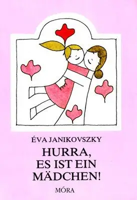Végkiárusítás Hurra, es ist ein Mädchen!