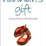 Gyors szállítás HANNAH’S GIFT: Lessons from a Life Fully Lived byHousden, Maria;
