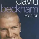 Bestseller DAVID BECKHAM: MY SIDE [Enlarged edition] byBeckham, David;