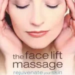 The Face Lift Massage byMehta, Narendra; Legkelendőbb
