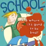 Csak ma MUCKABOUT SCHOOL byWhybrow, Ian;