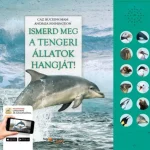 Ismerd meg a tengeri állatok hangját! Exkluzív ajánlat