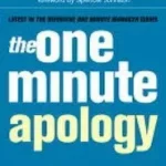 The One Minute Manager — THE ONE MINUTE APOLOGY byBlanchard, Ken; Árcsökkenés