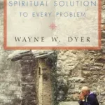 Ajánlat THERE IS A SPIRITUAL SOLUTION TO EVERY PROBLEM byDyer, Wayne W.;