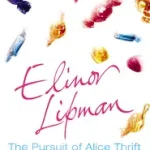 THE PURSUIT OF ALICE THRIFT byLipman, Elinor; Kedvezmény