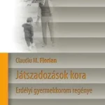 Játszadozások kora - Erdélyi gyermekkorom regénye Vásárlói kedvenc