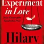 AN EXPERIMENT IN LOVE byMantel, Hilary; Akciós ár