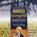 Kinizsi özvegyétől Horthy testőréig Gyors szállítás