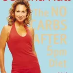 Legkelendőbb THE NO CARBS AFTER 5PM DIET: With the new step counter plan byHall, Joanna;