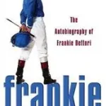 Expressz szállítás FRANKIE: The Autobiography of Frankie Dettori byDettori, Frankie;