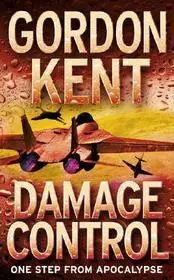 DAMAGE CONTROL byKent, Gordon; Legjobb ár