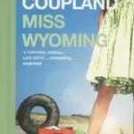 Biztonságos fizetés Miss Wyoming byCoupland, Douglas;