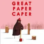 THE GREAT PAPER CAPER byJeffers, Oliver; Gyors kiszállítás