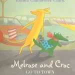 Árengedmény Melrose and Croc — GO TO TOWN byChichester Clark, Emma;