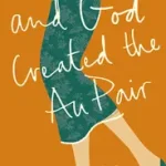 AND GOD CREATED THE AU PAIR bySmets, Pascale; Ajánlat