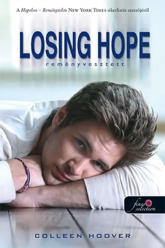 Népszerű Losing Hope - Reményvesztett