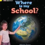 Végkiárusítás Collins Big Cat — WHERE IS MY SCHOOL?: Band 03/Yellow bySage, Alison;