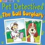 Alacsony ár Collins Big Cat — PET DETECTIVES: THE BALL BURGLARY: Band 09/Gold byHunter, Jana;