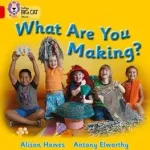 Akciós ár Collins Big Cat — WHAT ARE YOU MAKING?: Band 02B/Red B byHawes, Alison;