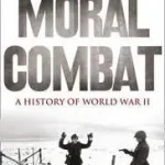MORAL COMBAT: A History of World War II byBurleigh, Michael; Szezonális akció