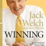 WINNING: The Ultimate Business How-To Book [Thorsons Classics edition] byWelch, Jack; Azonnal elérhető