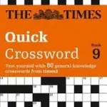 Azonnali szállítás The Times Crosswords — THE TIMES QUICK CROSSWORD BOOK 9: 80 world-famous crossword puzzles from The Times2 byTimes Mind Games, ;
