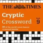The Times Crosswords — THE TIMES CRYPTIC CROSSWORD BOOK 9: 80 world-famous crossword puzzles byTimes Mind Games, ; Expressz kézbesítés