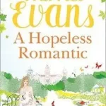 A HOPELESS ROMANTIC byEvans, Harriet; Exkluzív ajánlat
