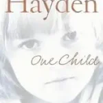 One Child byHayden, Torey; Expressz kézbesítés