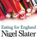 Végkiárusítás EATING FOR ENGLAND: The Delights and Eccentricities of the British at Table bySlater, Nigel;