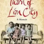 THE THORN OF LION CITY: A Memoir byLum, Lucy; Azonnali szállítás