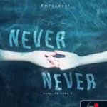 Azonnali szállítás Never never - Soha, de soha 3. - Never never 3.